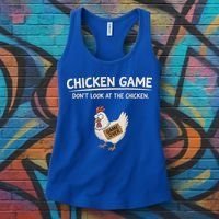 Chicken Game DonT Look At The Chicken Women's Tank Top thumb 3