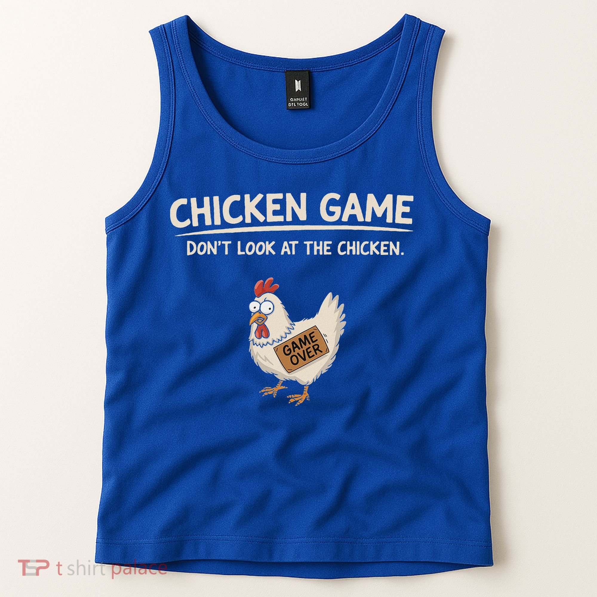 Chicken Game DonT Look At The Chicken Tank Top