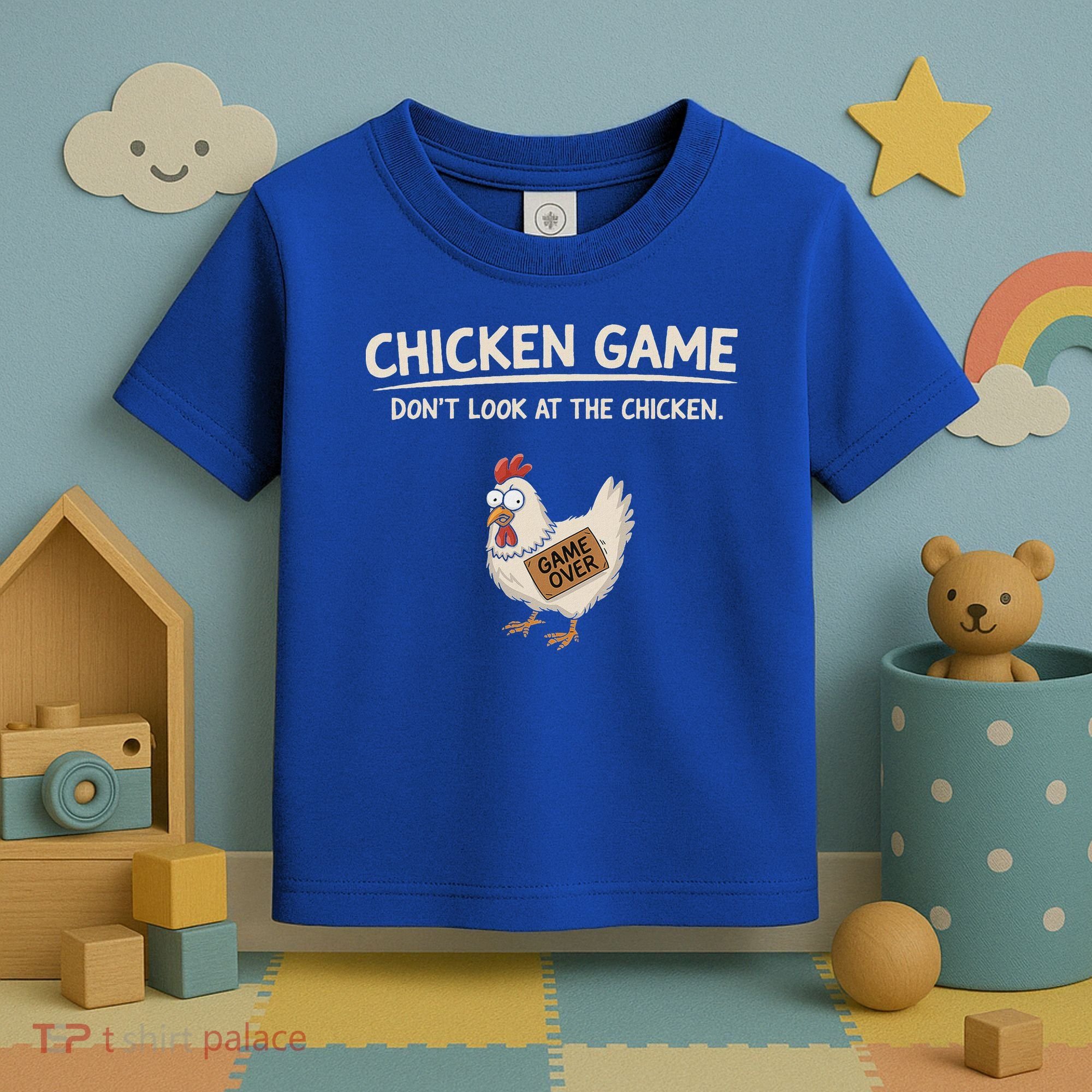 Chicken Game DonT Look At The Chicken Toddler T-Shirt