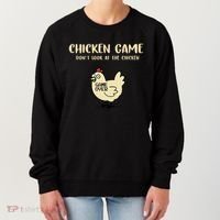 Chicken Game Dont Look At The Chicken Funny Women's Sweatshirt thumb 0