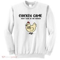 Chicken Game Dont Look At The Chicken Funny Sweatshirt thumb 0