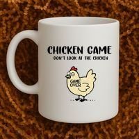 Chicken Game Dont Look At The Chicken Funny Coffee Mug thumb 2