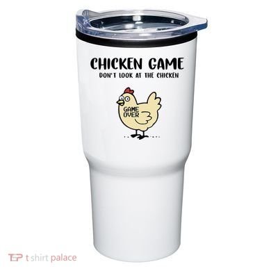 Chicken Game Dont Look At The Chicken Funny Tumbler