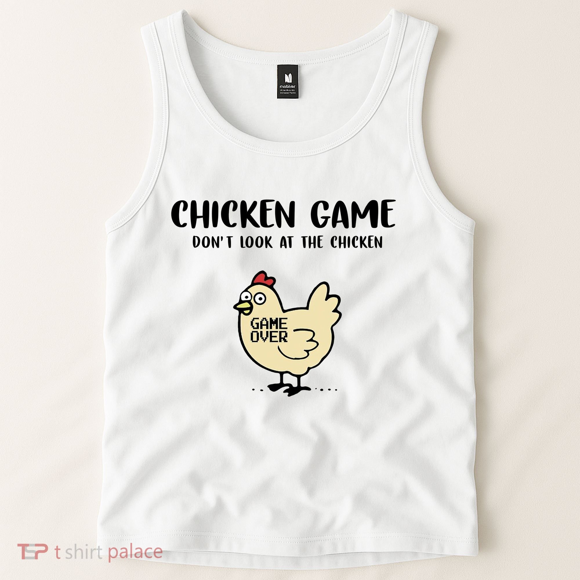 Chicken Game Dont Look At The Chicken Funny Tank Top