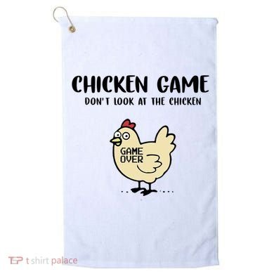 Chicken Game Dont Look At The Chicken Funny Golf Towel