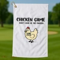 Chicken Game Dont Look At The Chicken Funny Golf Towel thumb 1