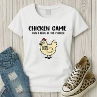 Chicken Game Dont Look At The Chicken Funny Women's T-Shirt thumb 3