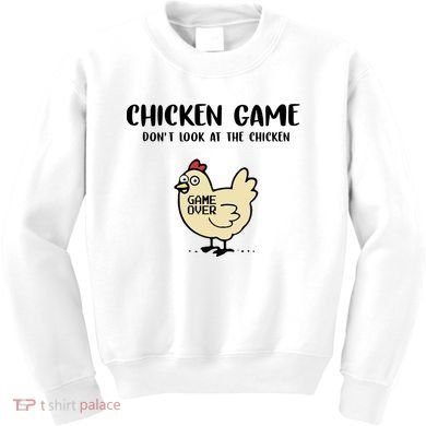 Chicken Game Dont Look At The Chicken Funny Kids Sweatshirt