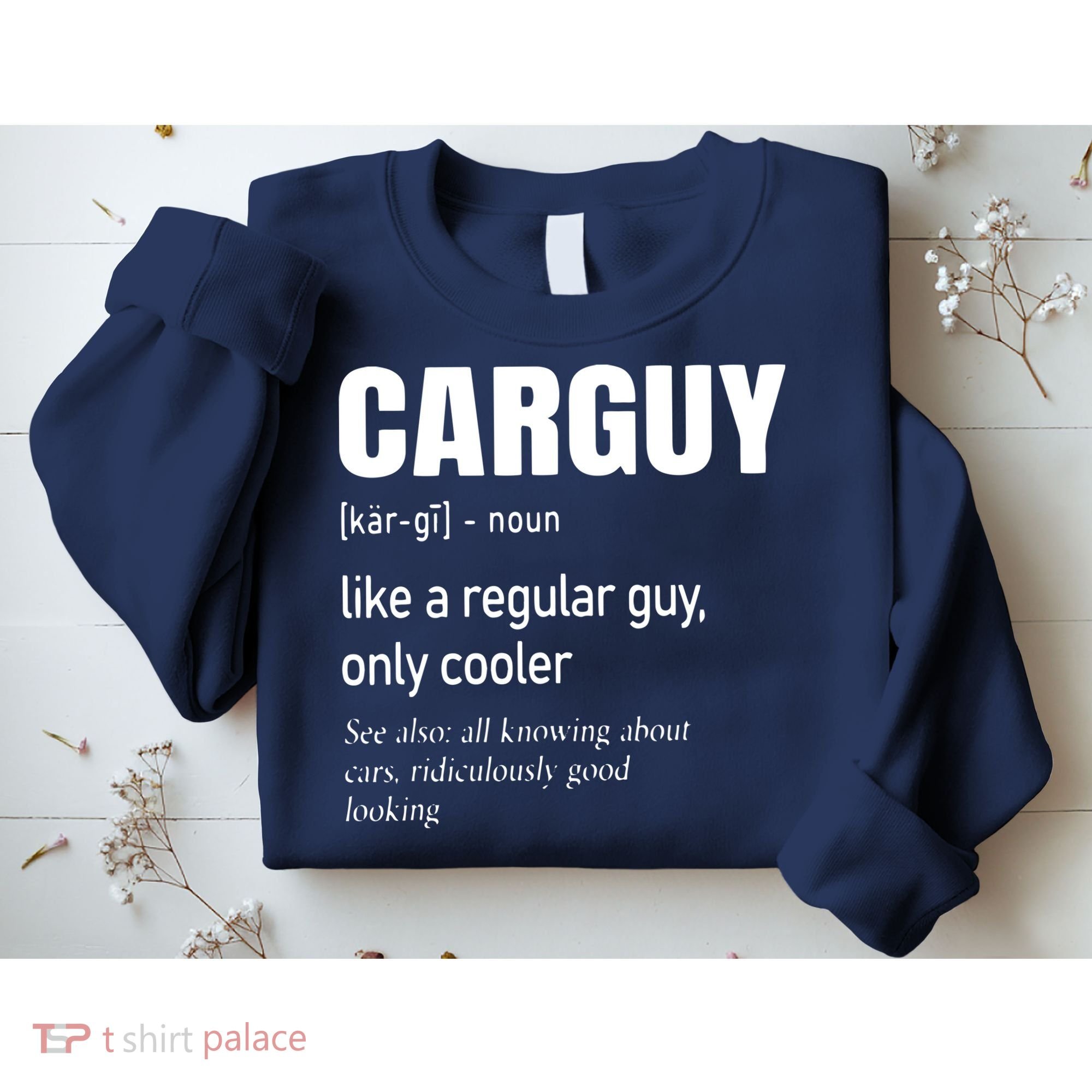 Car Guy Definition Mechanic Auto Racing Men Sweatshirt