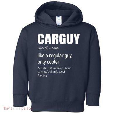 Car Guy Definition Mechanic Auto Racing Men Toddler Hoodie