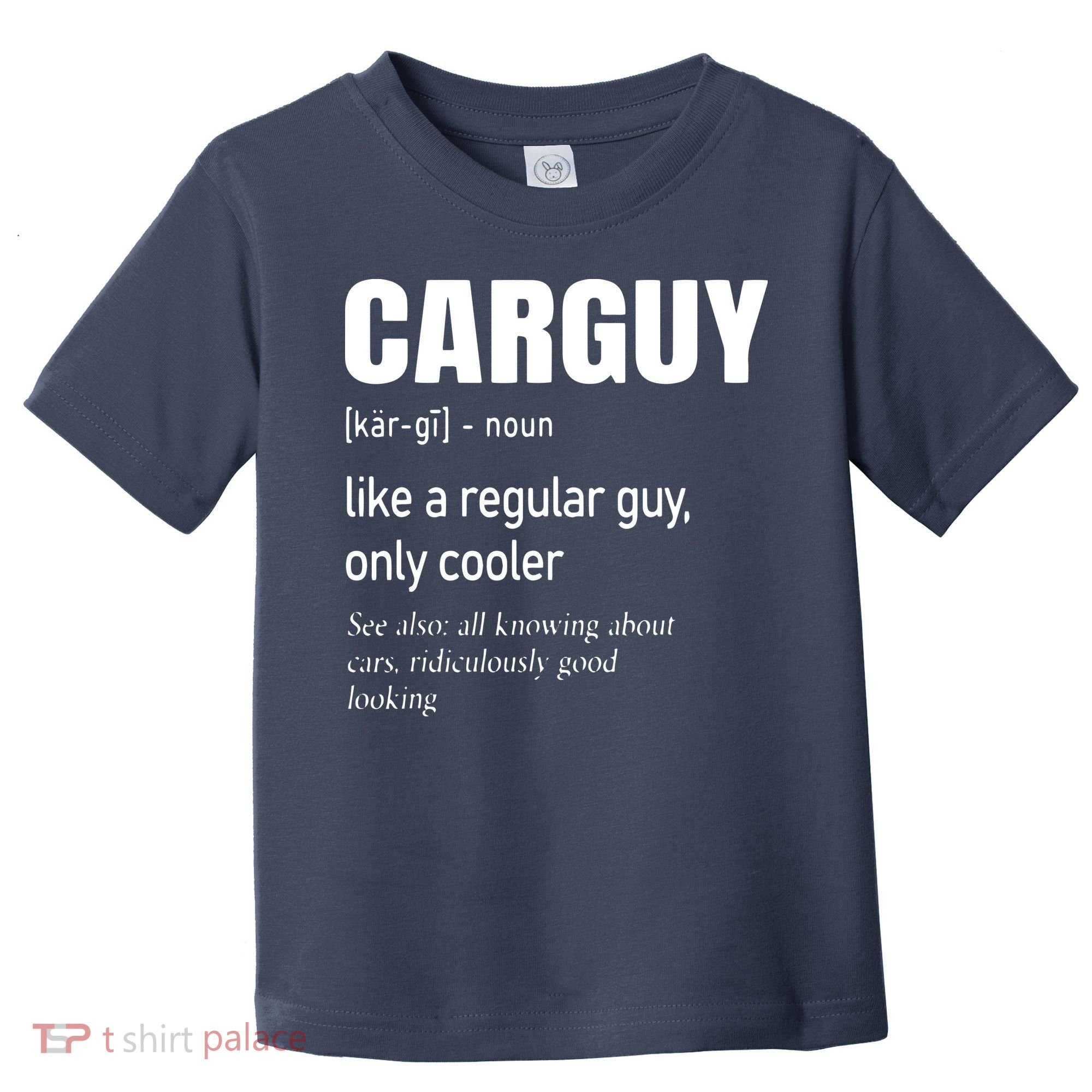 Car Guy Definition Mechanic Auto Racing Men Toddler T-Shirt