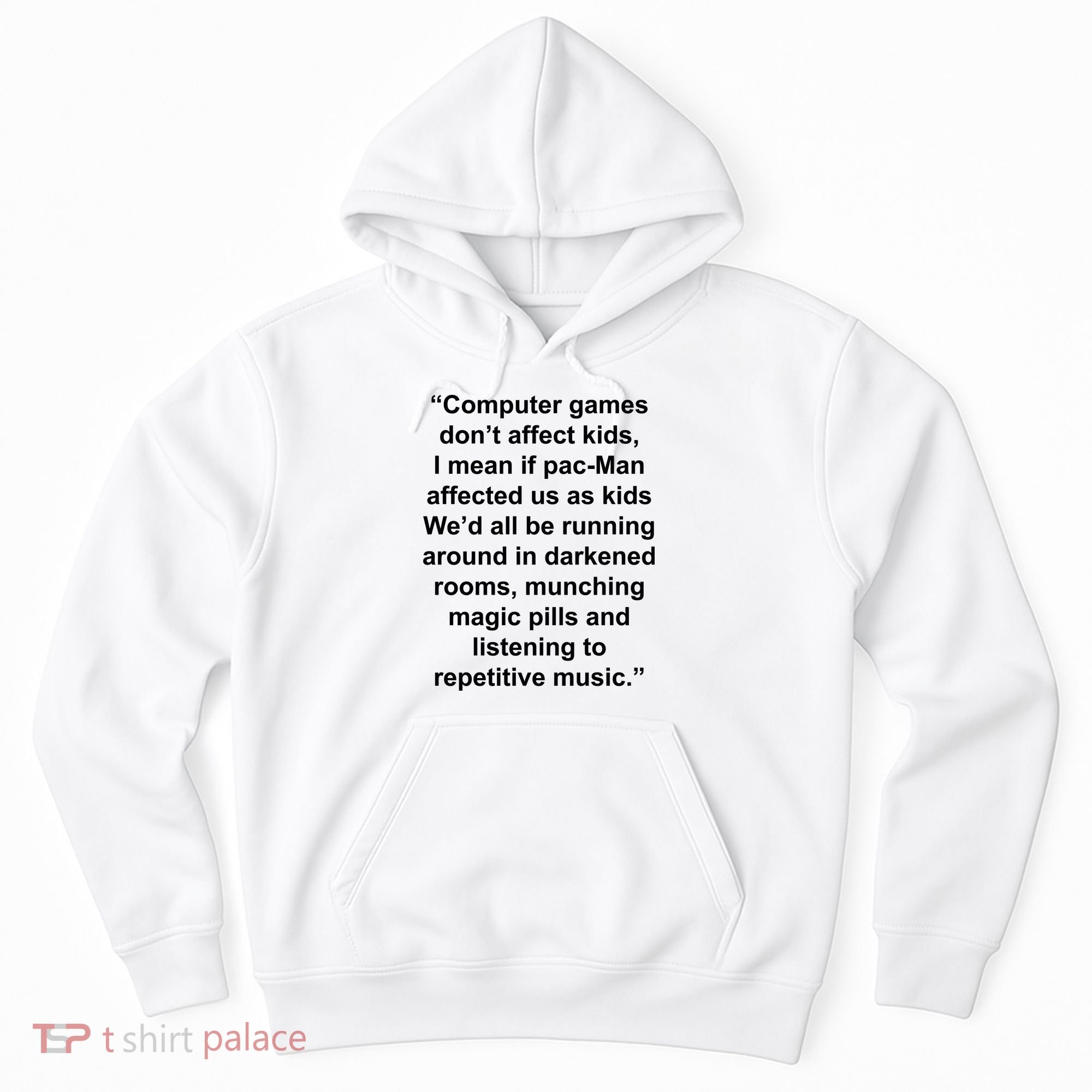 Computer Games Don't Affect Hoodie