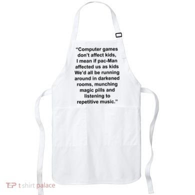 Computer Games Don't Affect Apron