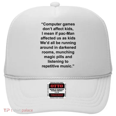 Computer Games Don't Affect Hat