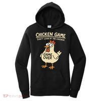 Chicken Game Dont Look At The Chicken Funny Chicken Women's Hoodie thumb 0