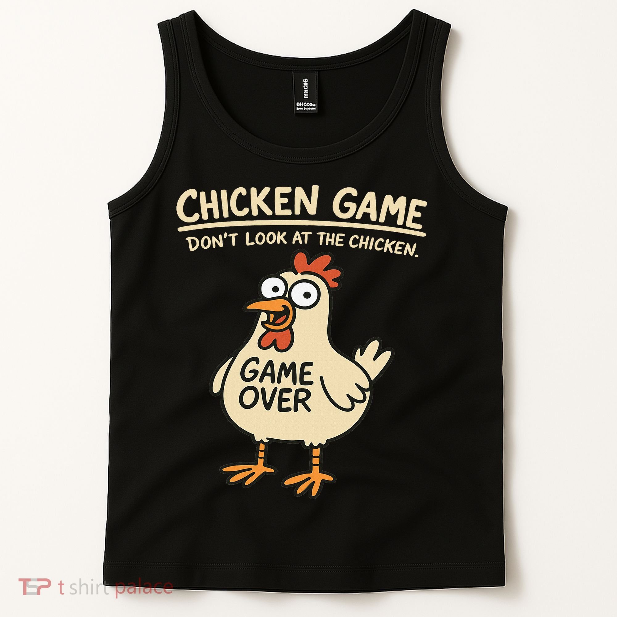 Chicken Game Dont Look At The Chicken Funny Chicken Tank Top