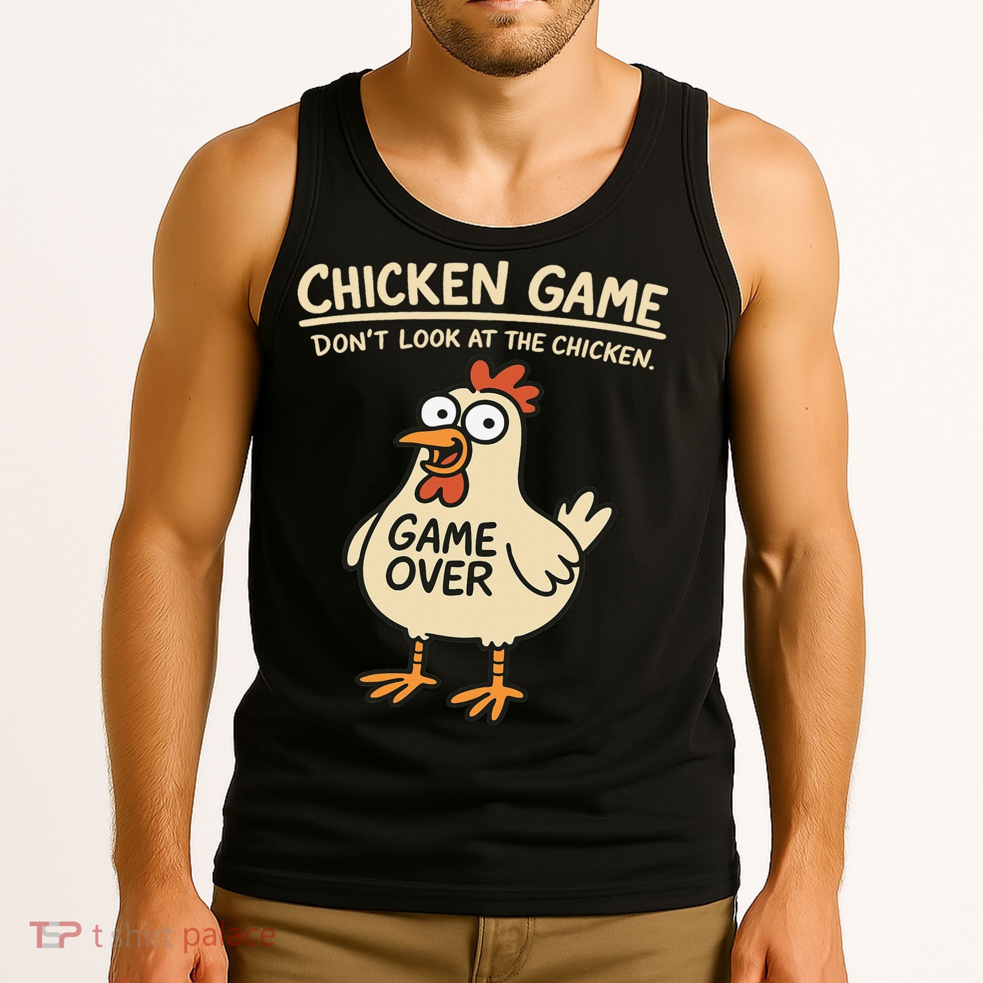 Chicken Game Dont Look At The Chicken Funny Chicken Tank Top