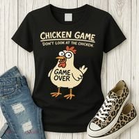 Chicken Game Dont Look At The Chicken Funny Chicken Women's T-Shirt thumb 3