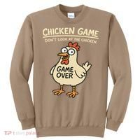 Chicken Game Dont Look At The Chicken Funny Chicken Sweatshirt thumb 0