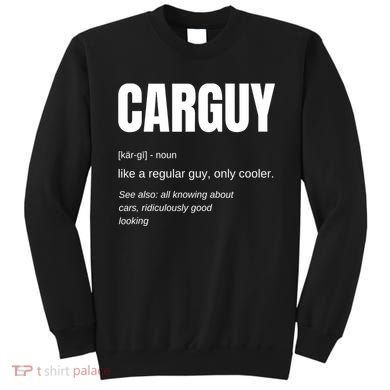 Car Guy Definition Sweatshirt