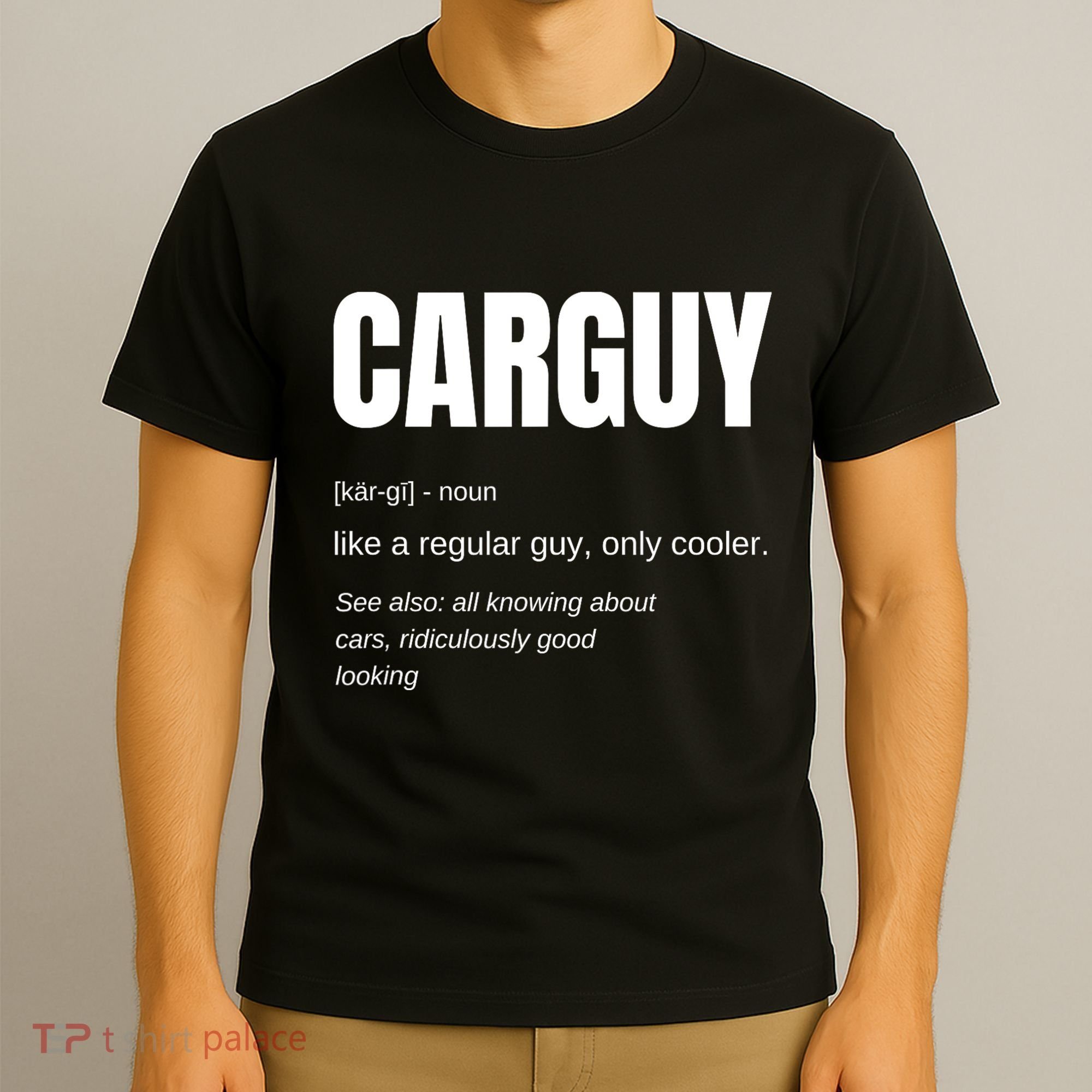 Car Guy Definition T-Shirt