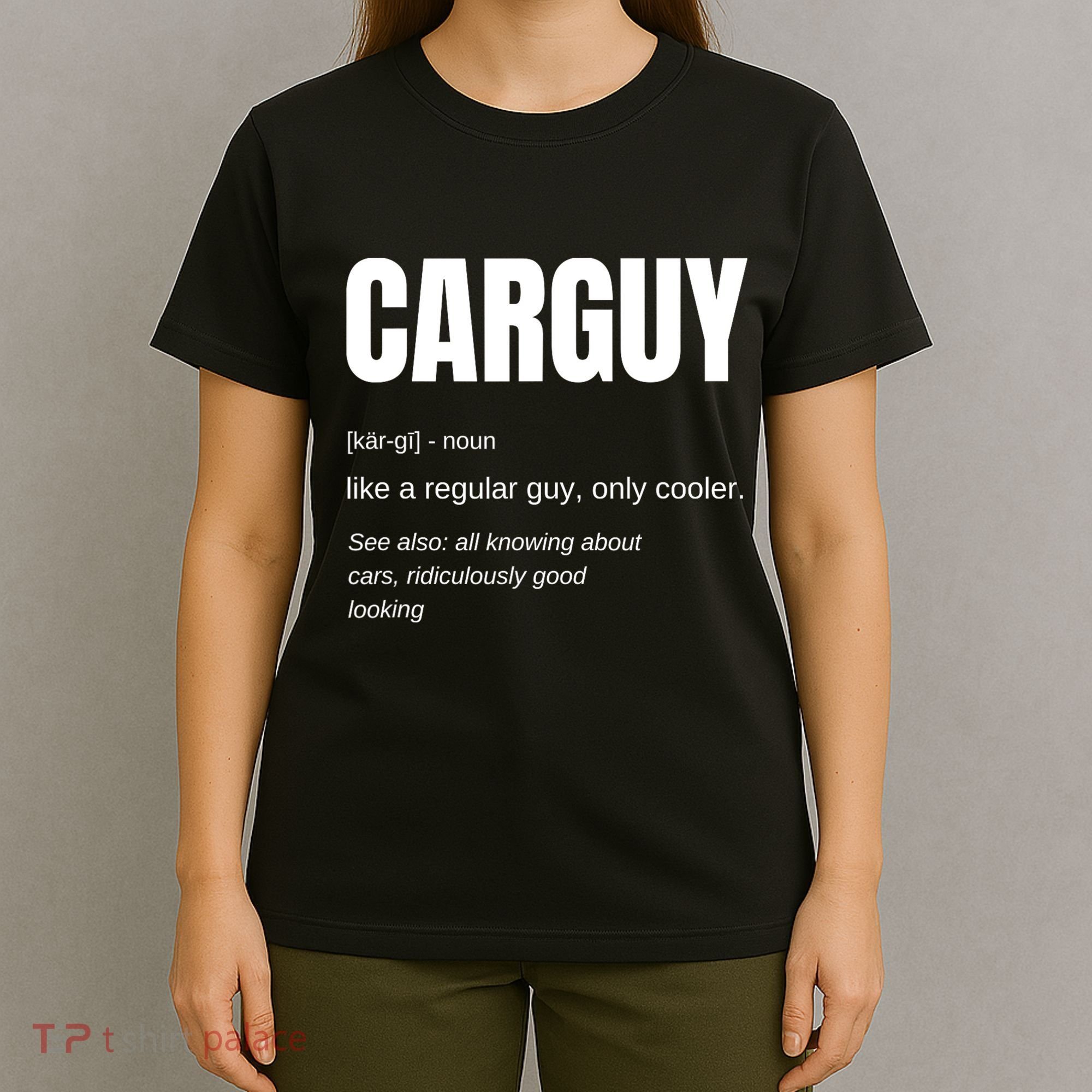 Car Guy Definition T-Shirt
