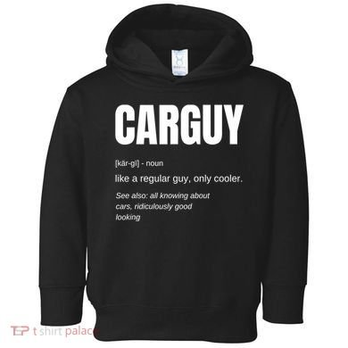 Car Guy Definition Toddler Hoodie