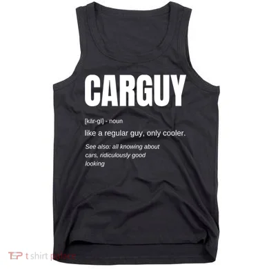 Car Guy Definition Tank Top