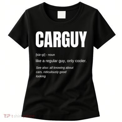 Car Guy Definition Women's T-Shirt
