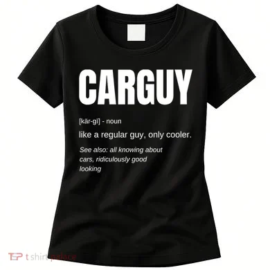 Car Guy Definition Women's T-Shirt