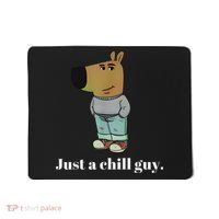 Chill Guy Dog Funny Chill Guy Meme Mousepad thumb 0