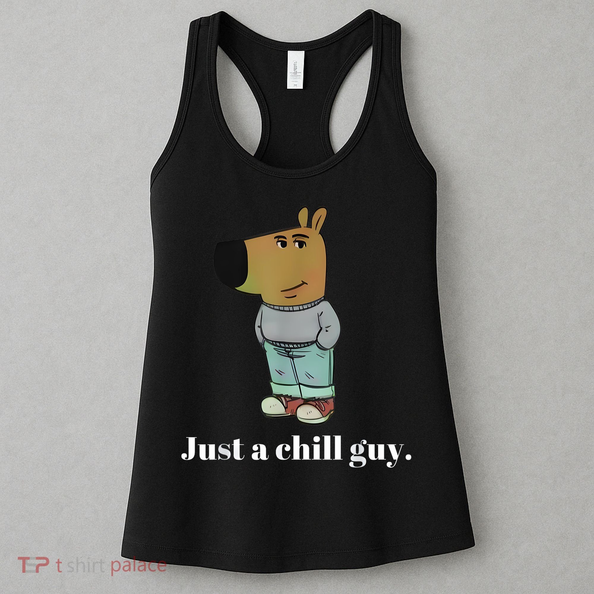 Chill Guy Dog Funny Chill Guy Meme Women's Tank Top