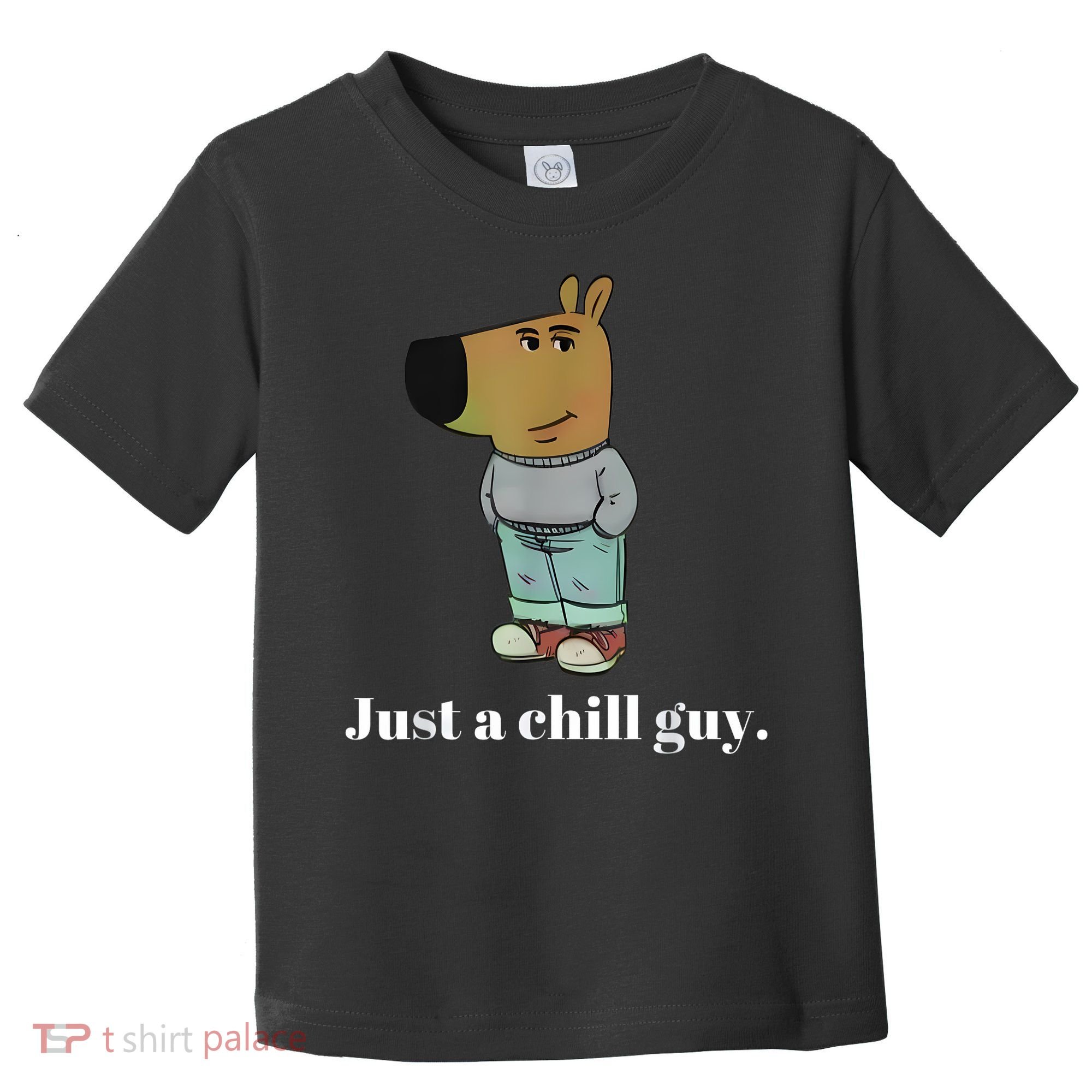 Chill Guy Dog Funny Chill Guy Meme Toddler T-Shirt