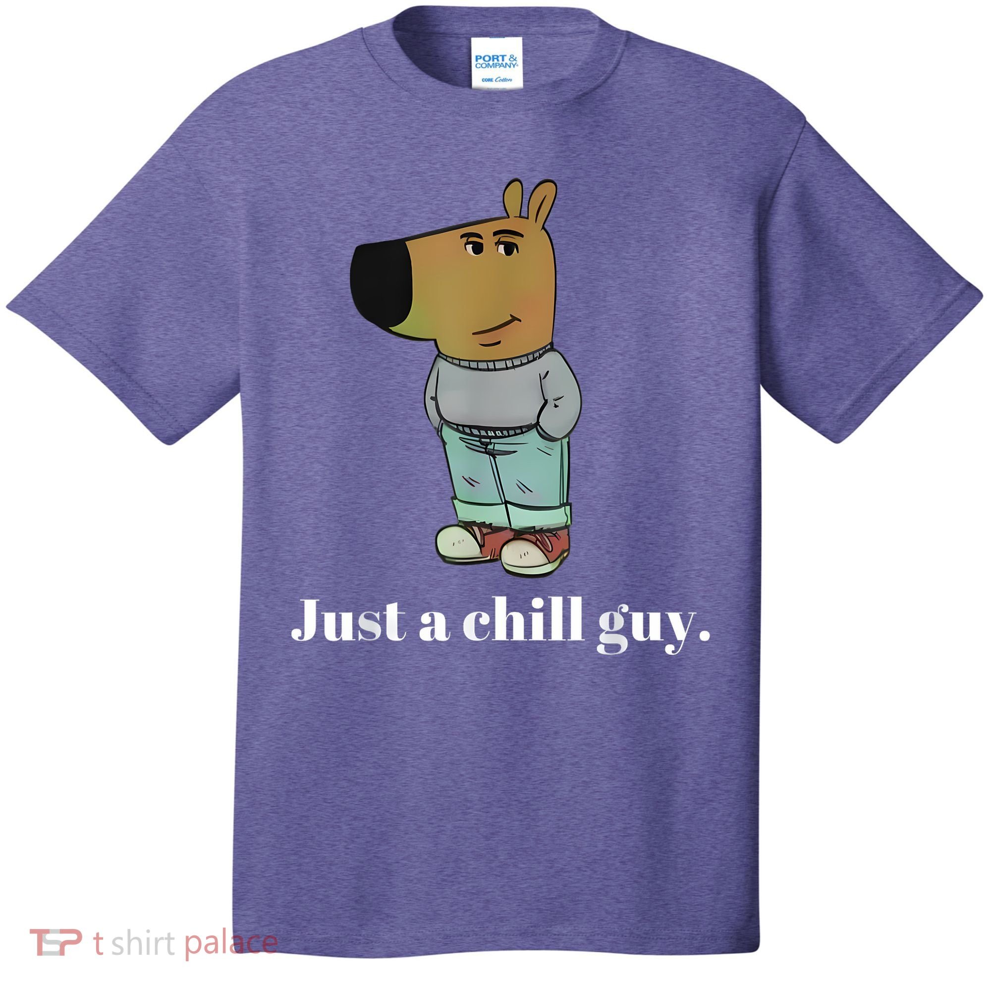 Chill Guy Dog Funny Chill Guy Meme T-Shirt