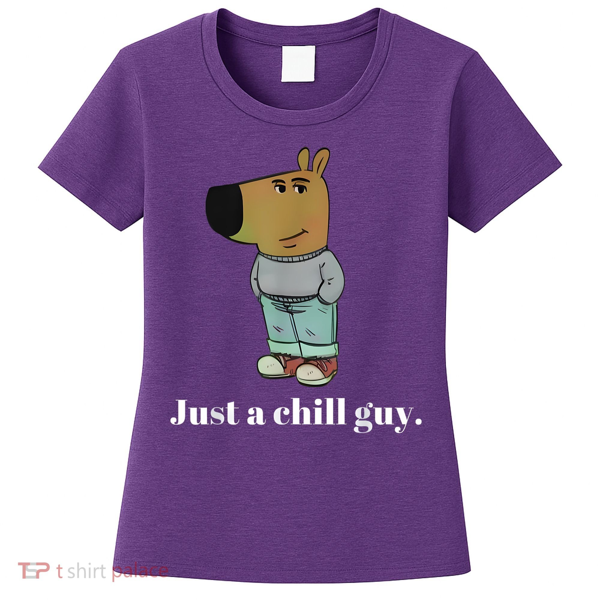 Chill Guy Dog Funny Chill Guy Meme Women's T-Shirt