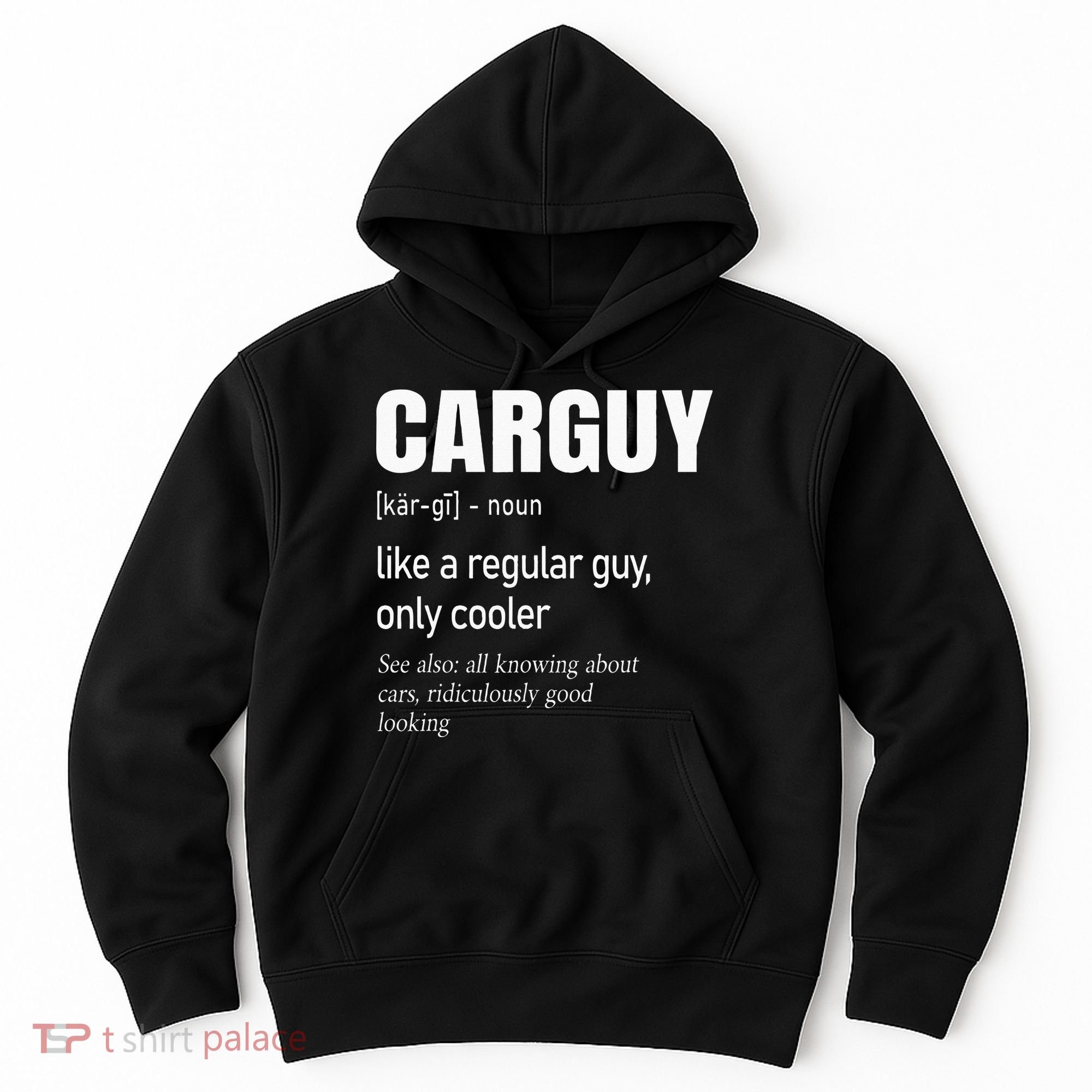 Car Guy Definition Mechanic & Auto Racing Hoodie
