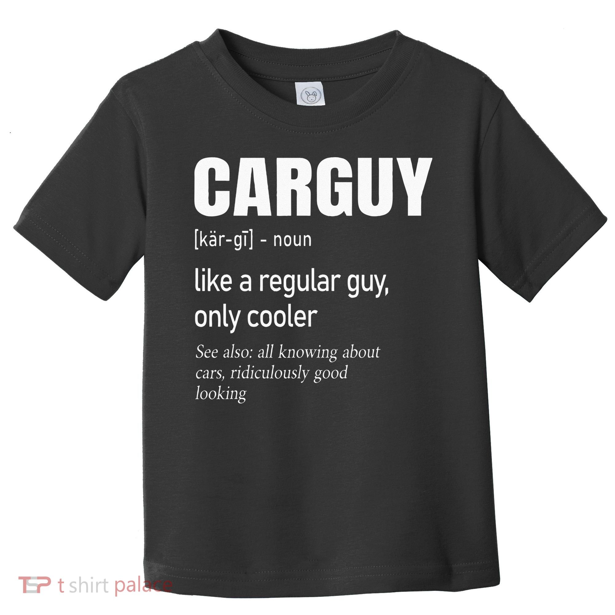 Car Guy Definition Mechanic & Auto Racing Toddler T-Shirt