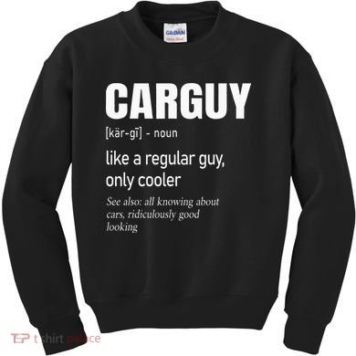 Car Guy Definition Mechanic & Auto Racing Kids Sweatshirt