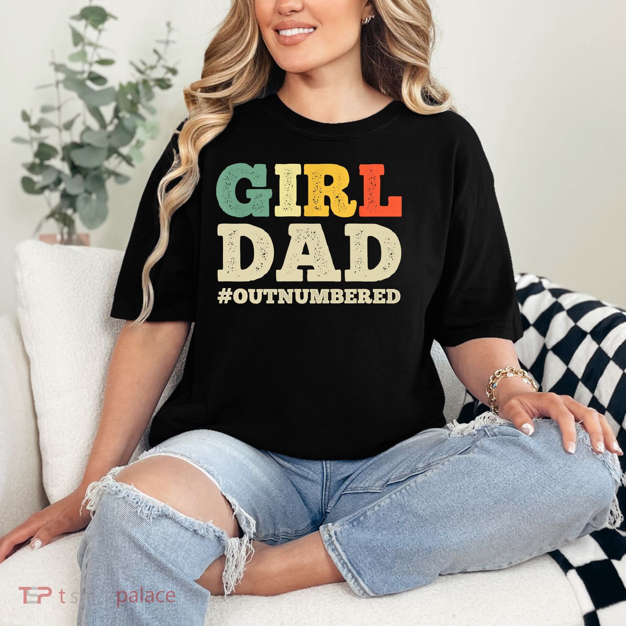 Cool Girl Dad For Father Super Proud Dad Outnumbered Dad Comfort Colors T-Shirt