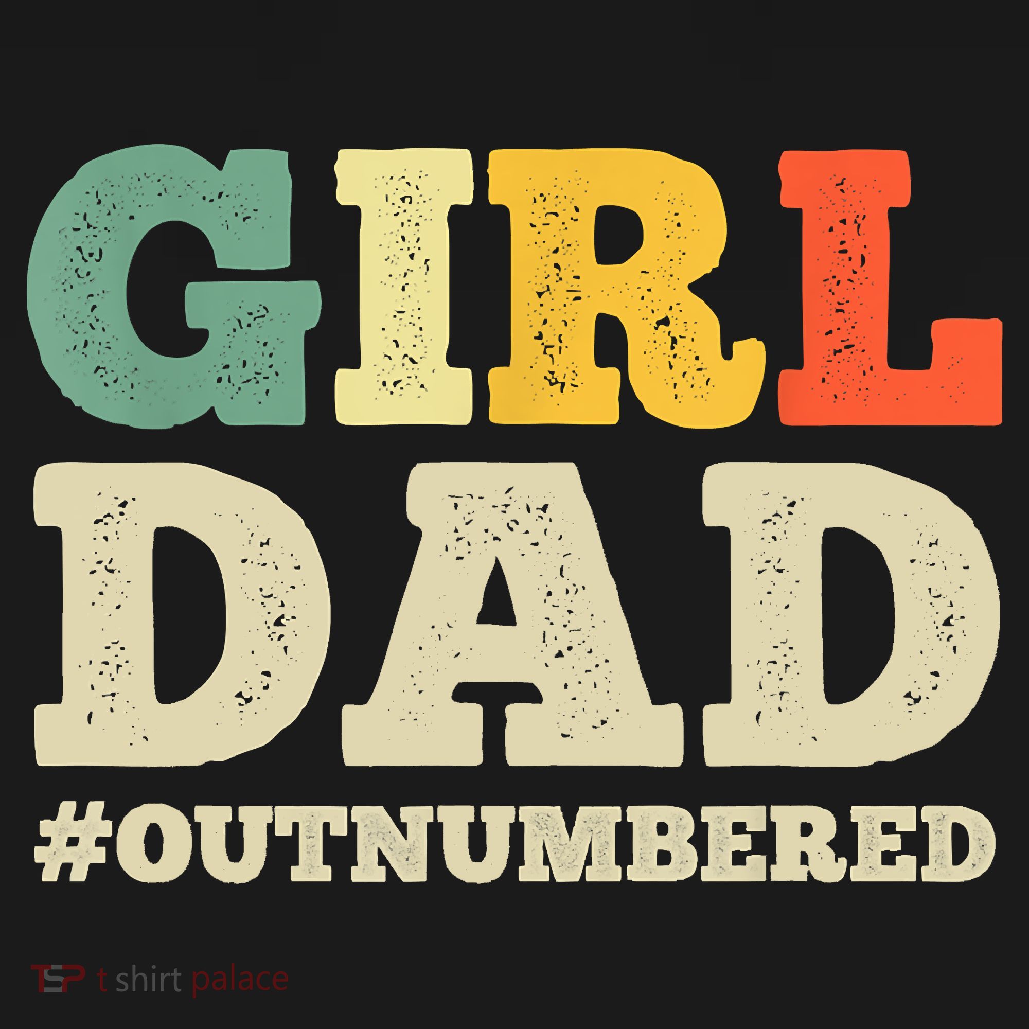 Cool Girl Dad For Father Super Proud Dad Outnumbered Dad Sweatshirt
