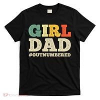 Cool Girl Dad For Father Super Proud Dad Outnumbered Dad T-Shirt thumb 0