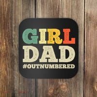 Cool Girl Dad For Father Super Proud Dad Outnumbered Dad Coaster thumb 0