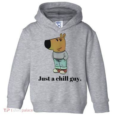 Chill Guy Dog Meme Funny Chill Guy Meme Toddler Hoodie