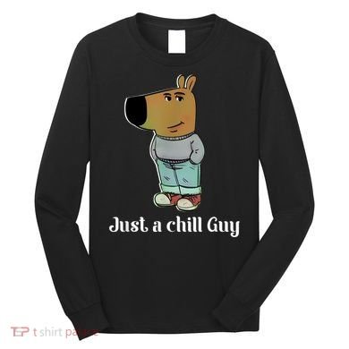 Chill Guy Dog Funny Chill Guy Meme Long Sleeve Shirt