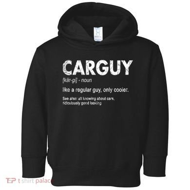 Car Guy Definition Classic Funny Toddler Hoodie