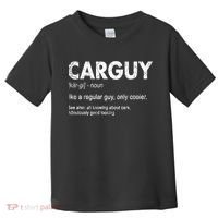Car Guy Definition Classic Funny Toddler T-Shirt thumb 0