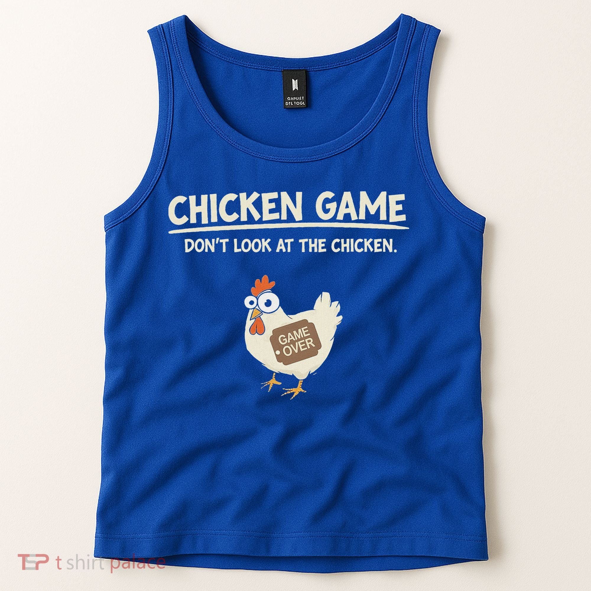Chicken Game DonT Look Tank Top