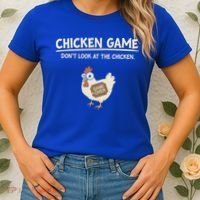 Chicken Game DonT Look Women's T-Shirt thumb 2
