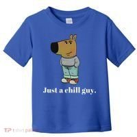 Chill Guy Dog Funny Chill Guy Meme Toddler T-Shirt thumb 0