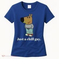 Chill Guy Dog Funny Chill Guy Meme Women's T-Shirt thumb 0